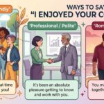 15+ Better Ways to Say "I Enjoyed Your Company" 15+ Better Ways to Say "I Enjoyed Your Company"