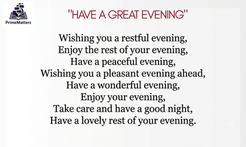 15+ Other Ways to Say "Have a Great Evening"