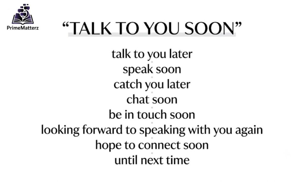 15+ Other Ways to Say "Talk to You Soon"