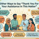 15+ Other Ways to Say "Thank You for Your Assistance in This Matter" 15+ Other Ways to Say "Thank You for Your Assistance in This Matter"