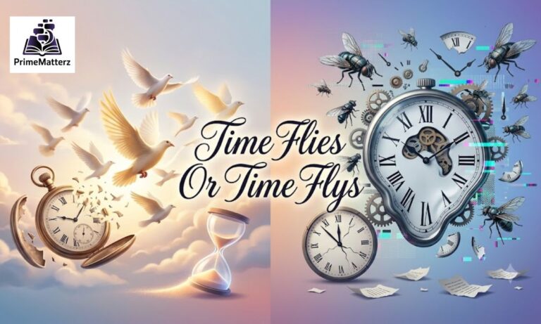 Time Flies or Time Flys: Which Spelling Is Correct?