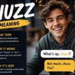 Chuzz Meaning What Does Chuzz Mean on TikTok