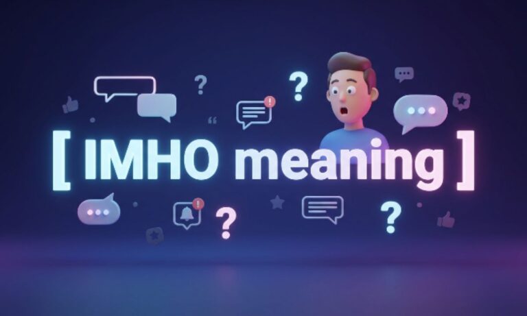 IMHO Meaning What It Stands For and How to Use It