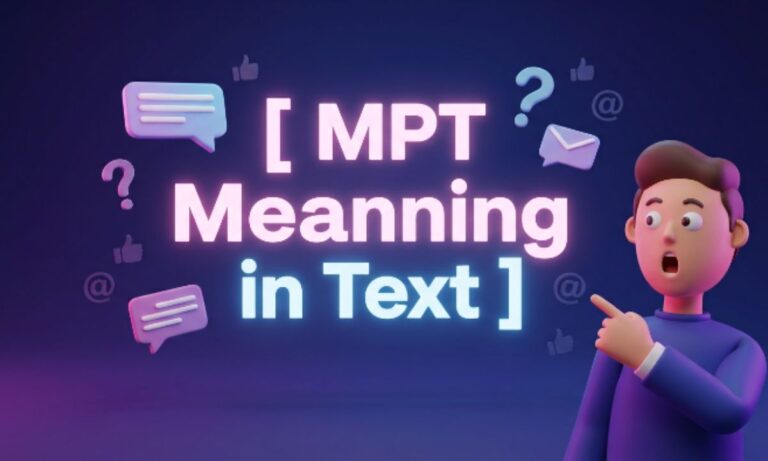 MPT Meaning in Text What It Really Stands For