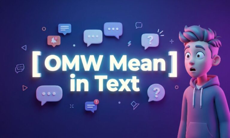 OMW Meaning in Text: What It Really Stands For